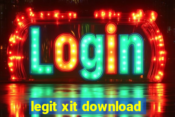 legit xit download